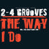 2-4 Grooves – The Way I Do  (Vinilo usado)  (VG+)