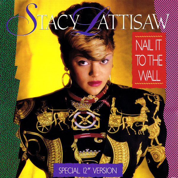 Stacy Lattisaw – Nail It To The Wall (Special 12" Version) (Vinilo usado)  (VG+)
