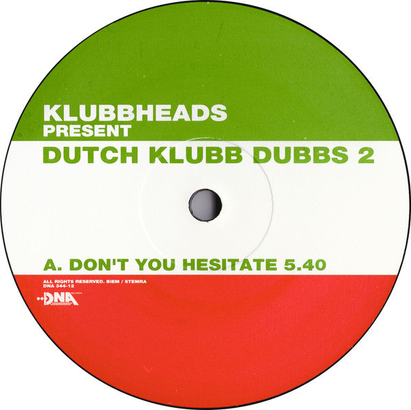Klubbheads – Dutch Klubb Dubbs 2 vinilo reacondicionado (VG+)