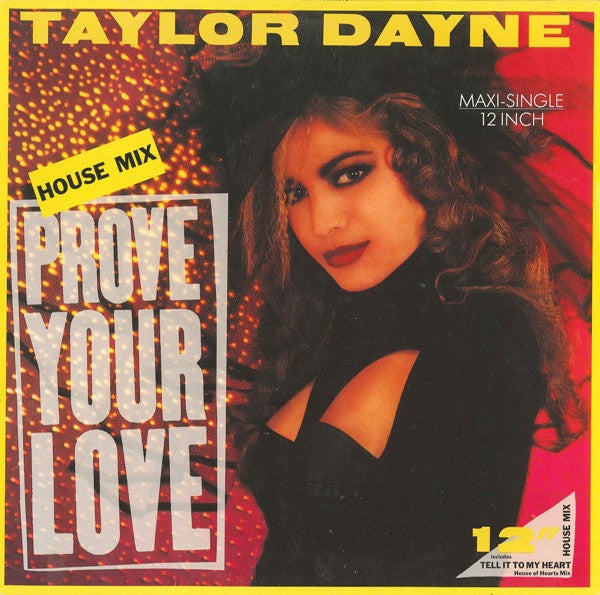 Taylor Dayne - Prove Your Love (House Mix) Reacondicionado - Vinilo 12" (1988)