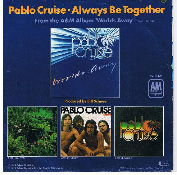 Pablo Cruise - Love Will Find A Way / Always Be Together - Vinilo 7" 45 RPM Reacondicionado