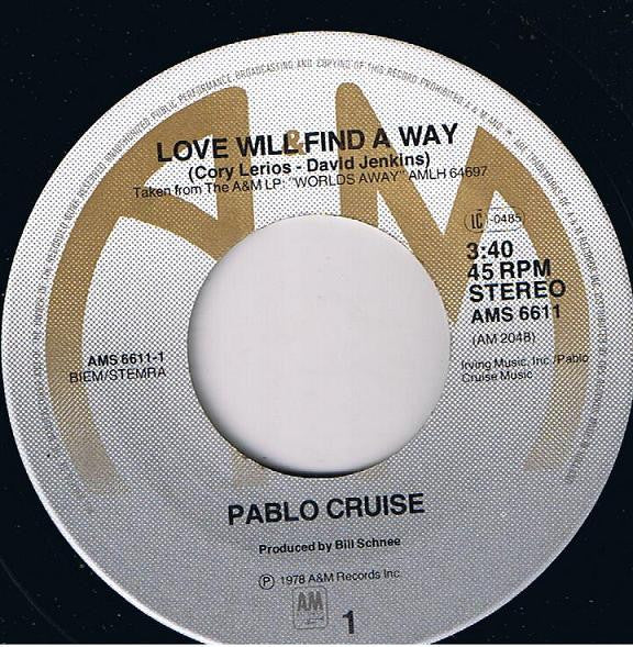 Pablo Cruise - Love Will Find A Way / Always Be Together - Vinilo 7" 45 RPM Reacondicionado