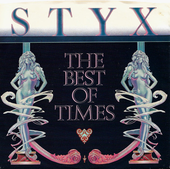 Styx - The Best Of Times - Vinilo 7" 45 RPM Reacondicionado