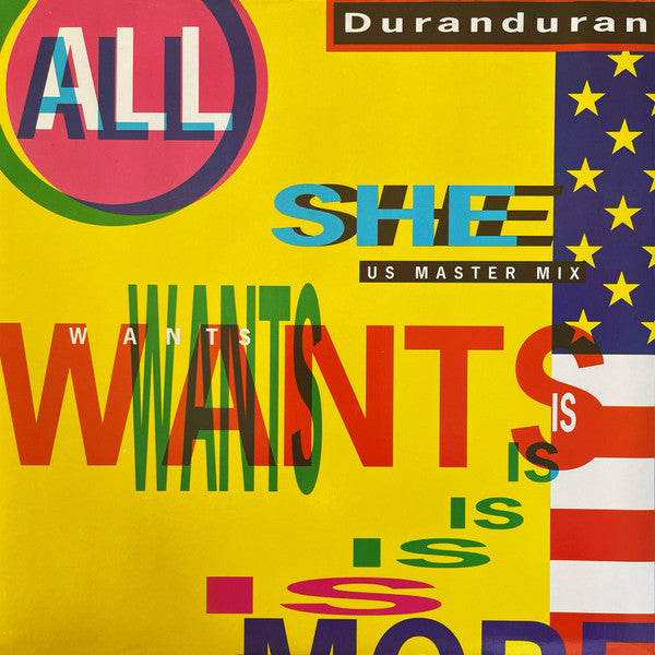 Duranduran* – All She Wants Is (US Master Mix)  (Vinilo usado)  (VG+)
